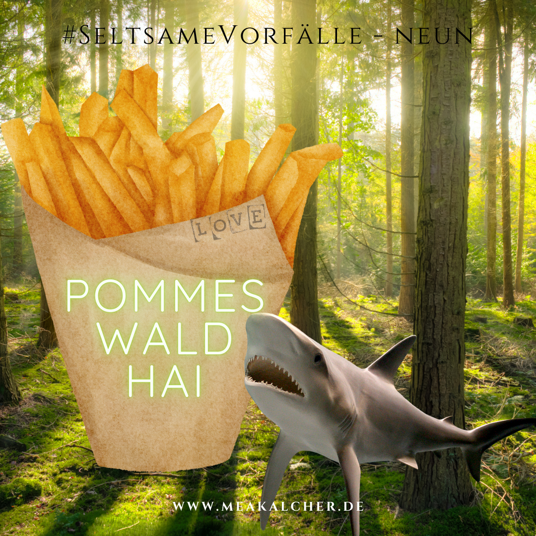 #Pommes #Wald #Hai
